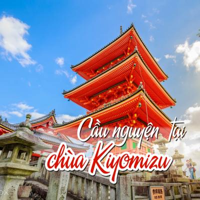 Một số điểm cầu nguện nổi tiếng ở chùa Kiyomizu